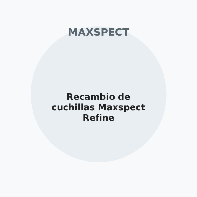 Recambio de cuchillas Maxspect Refine