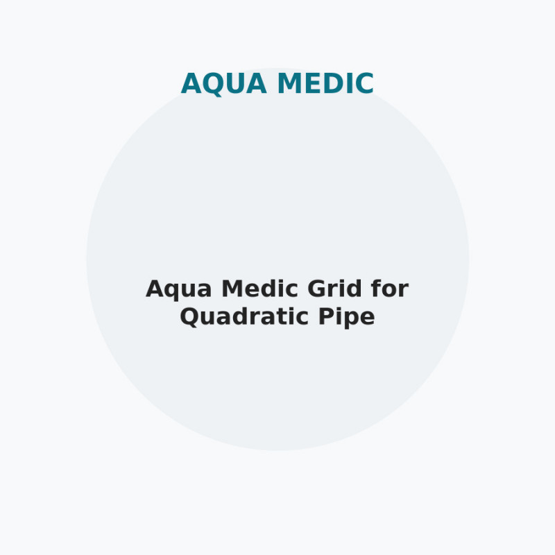 Aqua Medic Grid for Quadratic Pipe