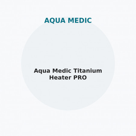 Aqua Medic Titanium Heater PRO