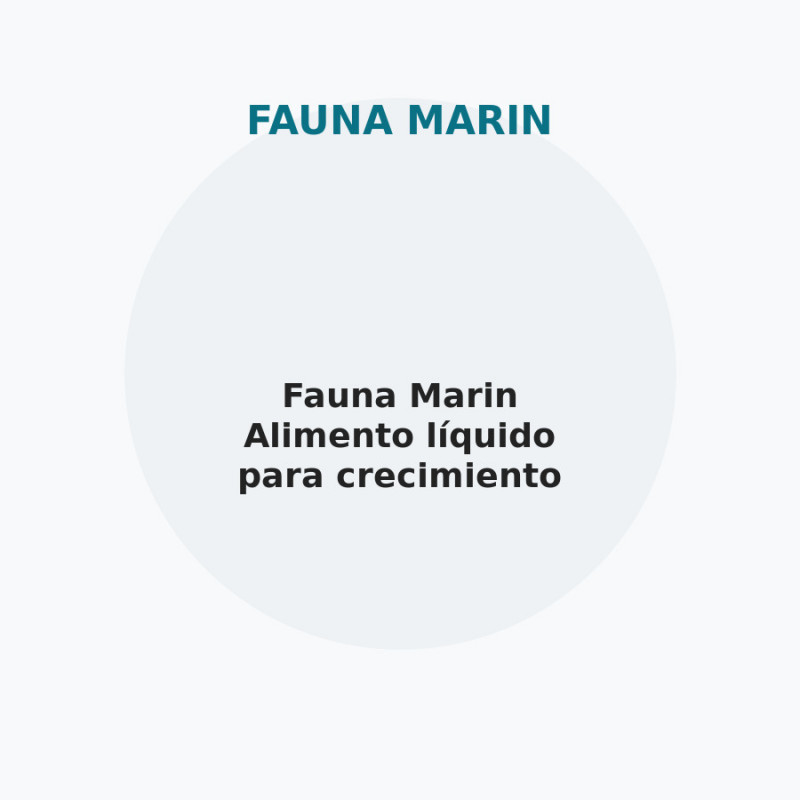 Fauna Marin Alimento líquido para crecimiento saludable